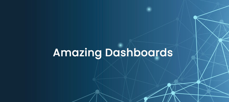  How to Create an Amazing Dashboard