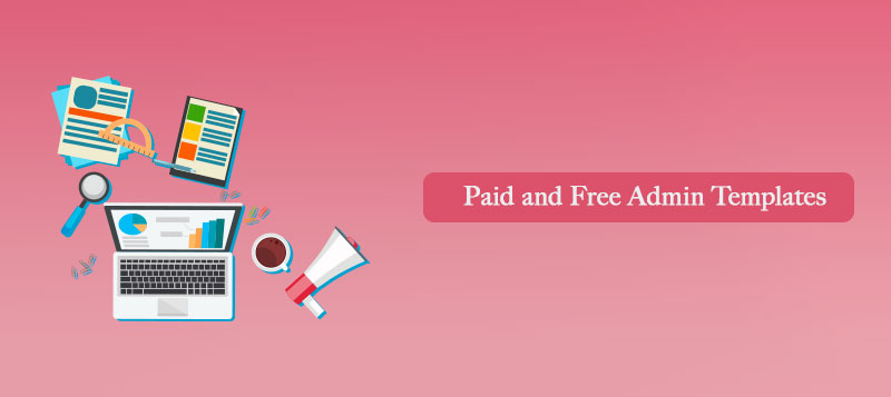  Popular Paid and Free Admin Templates for Web Apps