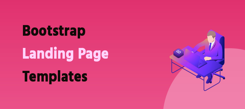  ﻿17 Bootstrap Landing Page Templates You Need to Know
