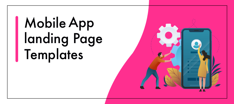  Mobile App Landing Page Templates You Can’t Afford to Miss This Year 