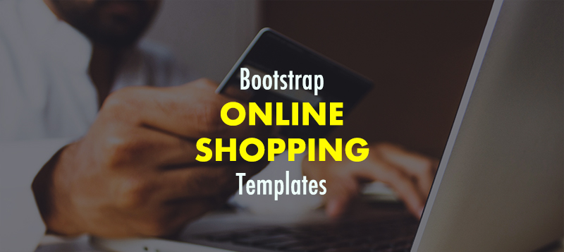  Bootstrap Online Shopping Templates To Create Stunning Shopping Platforms