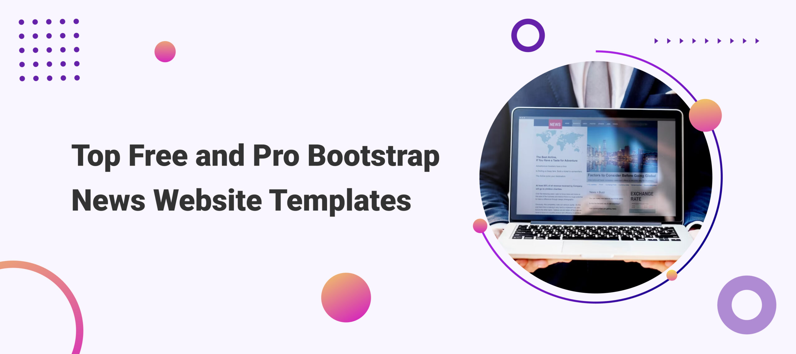  Top Free and Pro Bootstrap News Website Templates For 2024