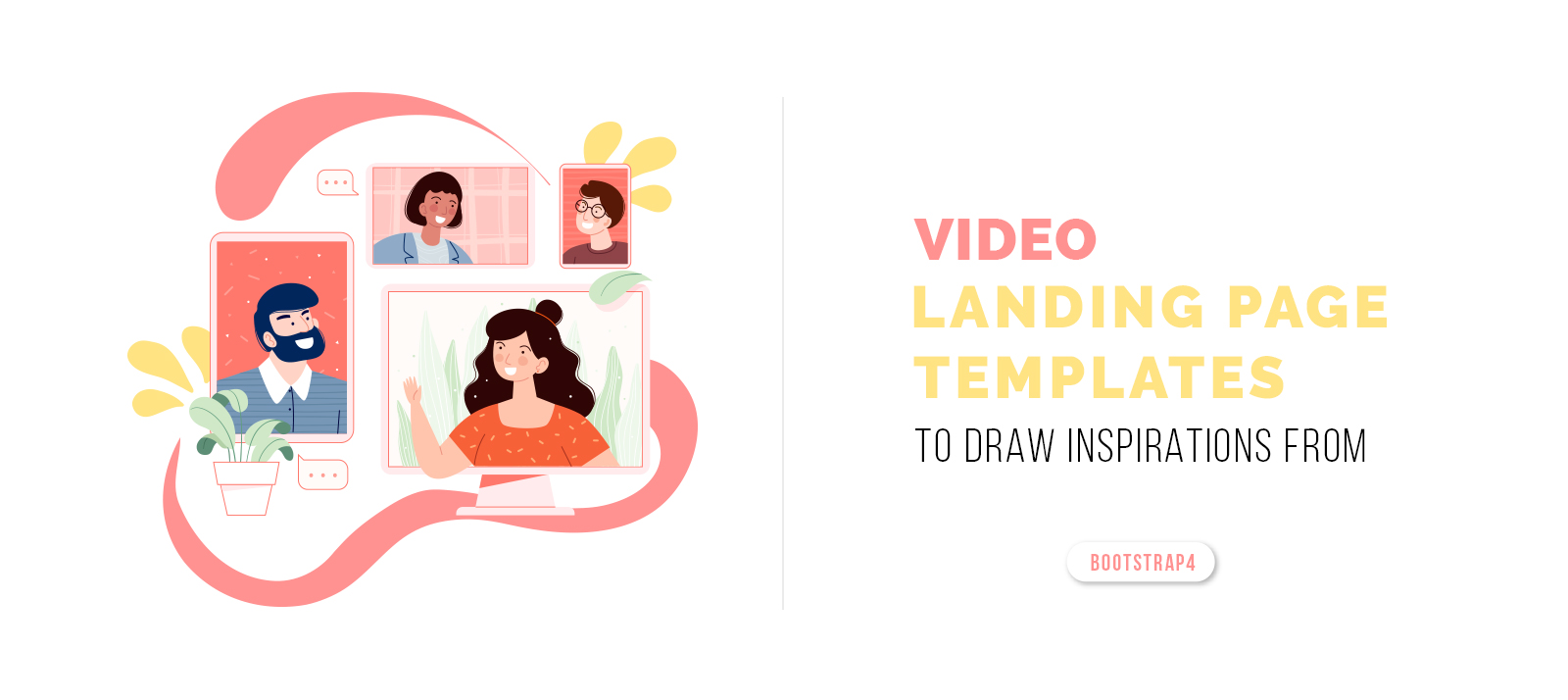  Bootstrap 5 Video Landing Page Templates to Draw Inspirations From