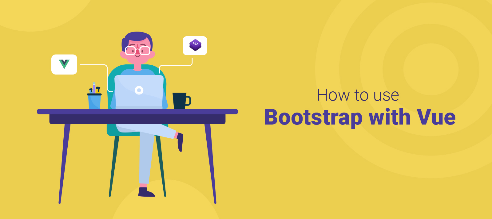  How to Use Bootstrap with Vue