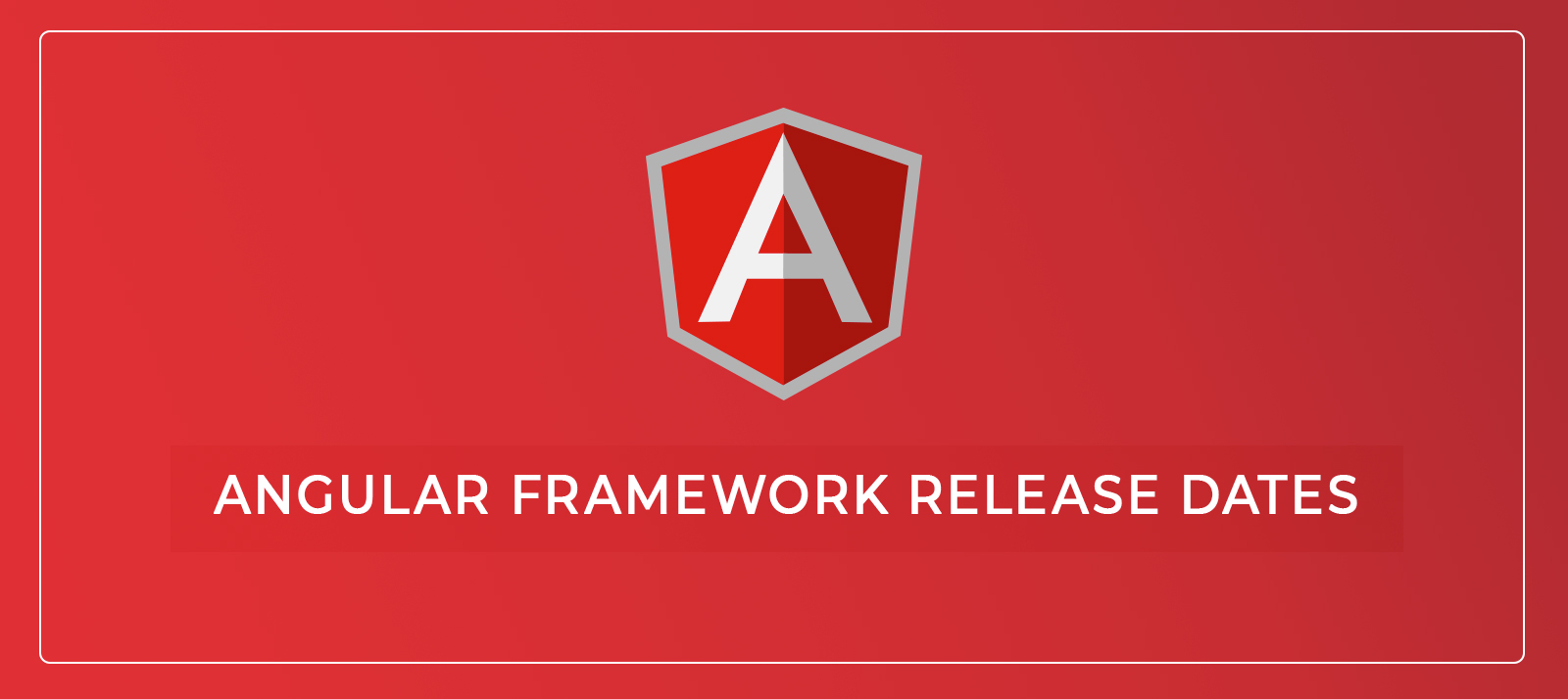  Evolution of Angular And Its Latest Version Update