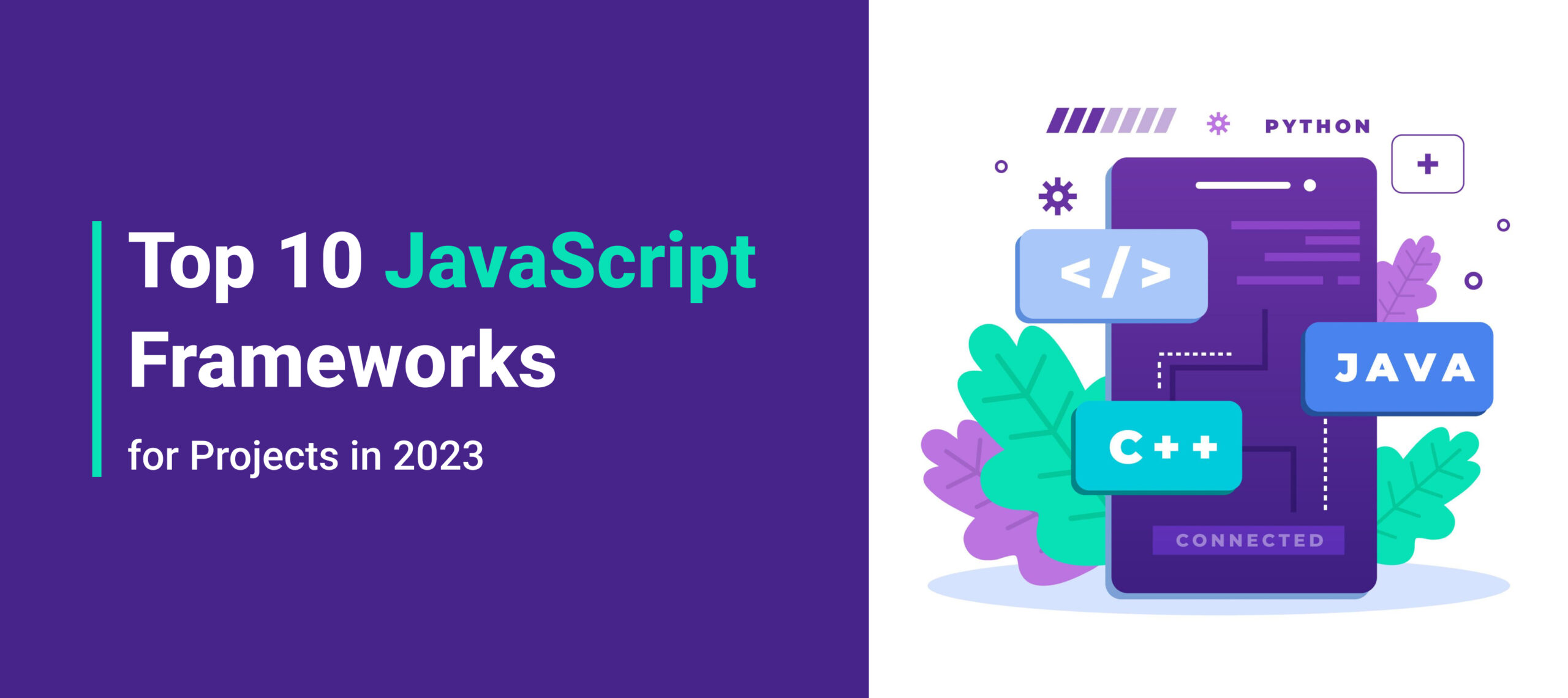  Top 10 JavaScript Frameworks for Projects in 2023