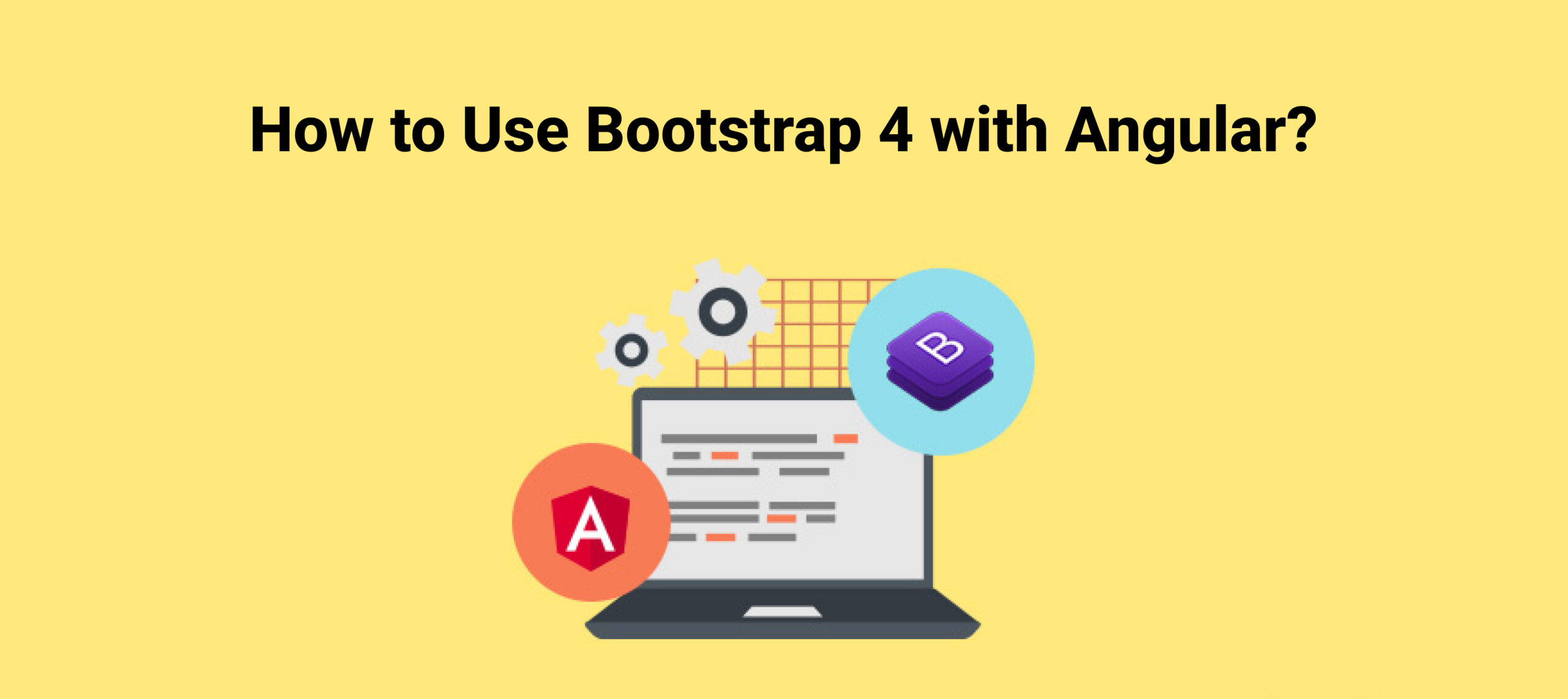  How to Use Bootstrap 4 with Angular