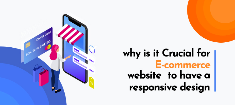  Why Is It Crucial For E-commerce Websites to have a Responsive Design