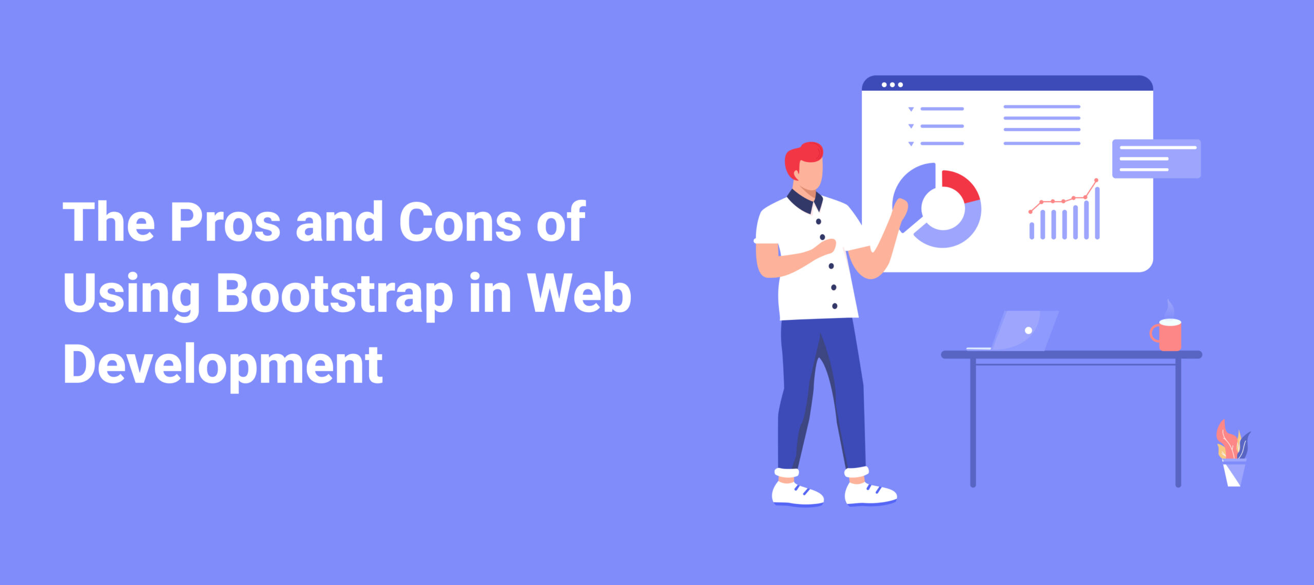  The Pros and Cons of Using Bootstrap in Web Development